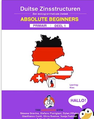 DUITSE ZINSSTRUCTUREN - Absolute Beginners - Primair - DEEL 1: German Dutch Sentence Builders - Primary
