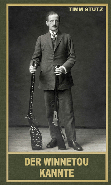 Der Winnetou kannte (Taschenbuch) - Timm St&uuml;tz