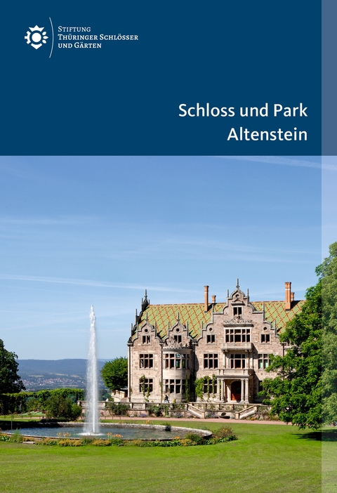 Schloss und Park Altenstein - Daniel Rimbach, Thimm G&uuml;nther, Doris Fischer, Susanne Rott