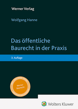 Das öffentliche Baurecht in der Praxis - Hanne, Wolfgang