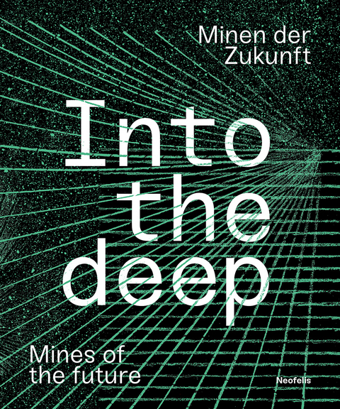 Into the deep - Ignacio Acosta, Agnes Bidmon, J&uuml;rgen Bleibler, L&eacute;onore Bonaccini,  Bureau d&rsquo;&eacute;tudes, Michael David, Claudia Emmert, Xavier Fourt, Charlotte Ickler, Armin Linke, Ina Neddermeyer, Kristina &Otilde;llek, Bethany Rigby, Frauke Stengel, Caroline Wind
