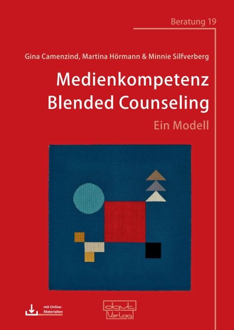 Medienkompetenz Blended Counseling - Gina Camenzind, Martina H&ouml;rmann, Minnie Silfverberg