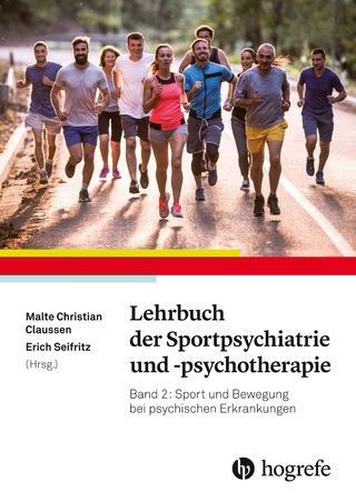 Lehrbuch der Sportpsychiatrie und -psychotherapie - Malte Christian Claussen; Erich Seifritz