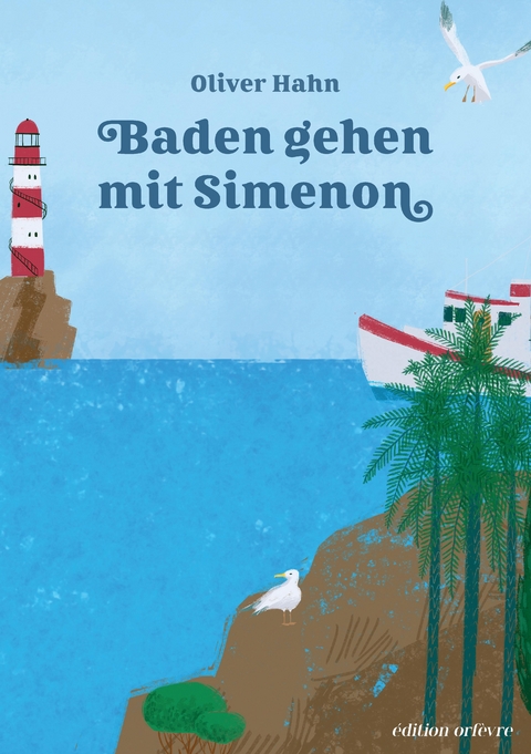 Baden gehen mit Simenon - Oliver Hahn