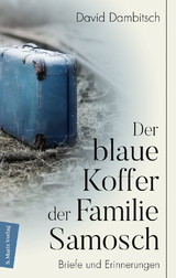 Der blaue Koffer der Familie Samosch - David Dambitsch