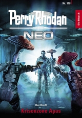Perry Rhodan Neo 178: Krisenzone Apas -  Kai Hirdt