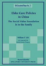 ELDER CARE POLICIES IN CHINA (NO.11) - William T Liu