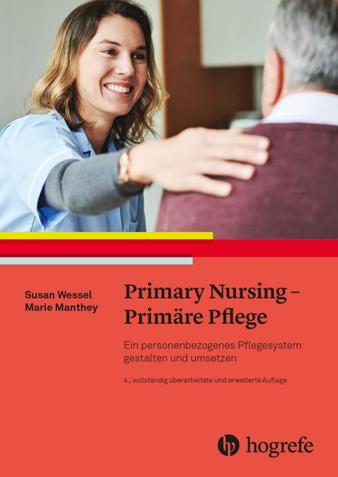 Primary Nursing - Primäre Pflege - Marie Manthey