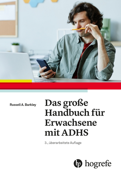 Das gro&szlig;e Handbuch f&uuml;r Erwachsene mit ADHS - Russel A. Barkley, Christine M. Benton