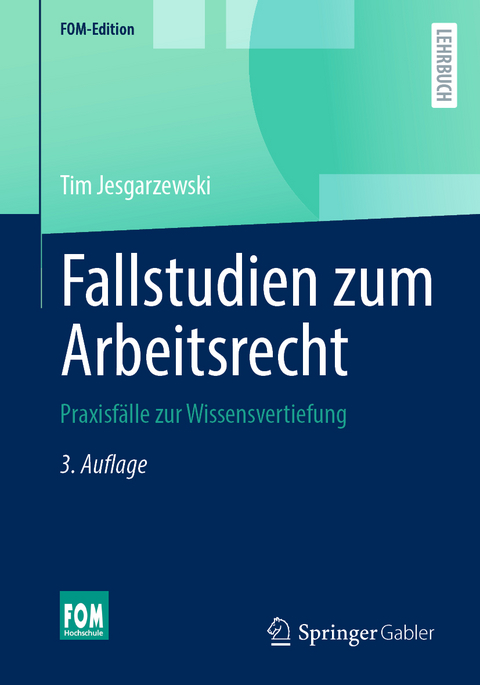 Fallstudien zum Arbeitsrecht - Tim Jesgarzewski