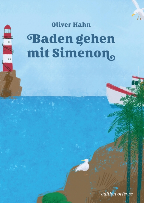 Baden gehen mit Simenon - Oliver Hahn