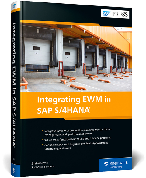Integrating EWM in SAP S/4HANA - Shailesh Patil, Sudhakar Bandaru