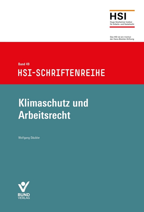 Klimaschutz und Arbeitsrecht - Wolfgang D&auml;ubler