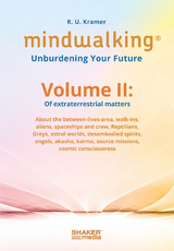 MindWalking&reg; &ndash; Unburdening Your Future - R. U. Kramer