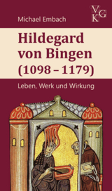 Hildegard von Bingen (1098&ndash;1179) - Michael Embach