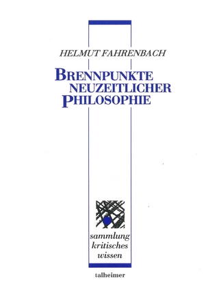 Brennpunkte neuzeitlicher Philosophie