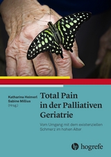 Total Pain in der Palliativen Geriatrie - Katharina Heimerl