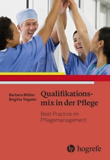 Qualifikationsmix in der Pflege - Barbara M&uuml;ller