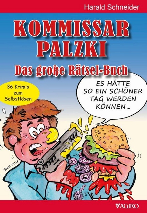 Kommissar Palzki Das gro&szlig;e R&auml;tsel-Buch - Harald Schneider