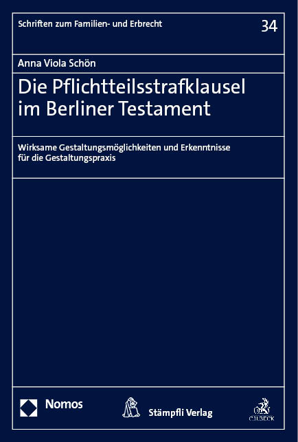Die Pflichtteilsstrafklausel im Berliner Testament - Anna Viola Sch&ouml;n