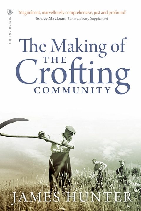 Making of the Crofting Community -  James Hunter