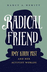 Radical Friend - Nancy A. Hewitt