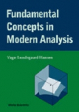 FUNDAMENTAL CONCEPTS IN MODERN ANALYSIS - Vagn Lundsgaard Hansen