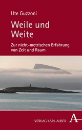 Weile und Weite - Ute Guzzoni