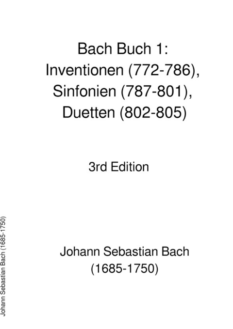 Bach Buch 1: Inventionen (772-786), Sinfonien (787-801), Duetten (802-805) - JS BACH
