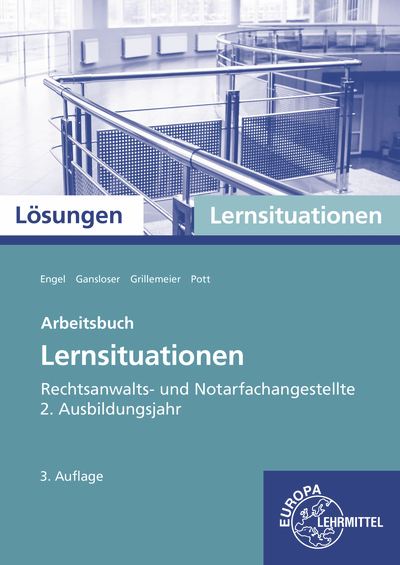 Arbeitsbuch Lernsituationen Rechtsanwalts- und Notarfachangestellte 2. Ausbildungsjahr - G&uuml;nter Engel, Joachim Gansloser, Sandra Grillemeier
