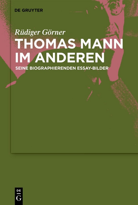 Thomas Mann im Anderen - R&uuml;diger G&ouml;rner