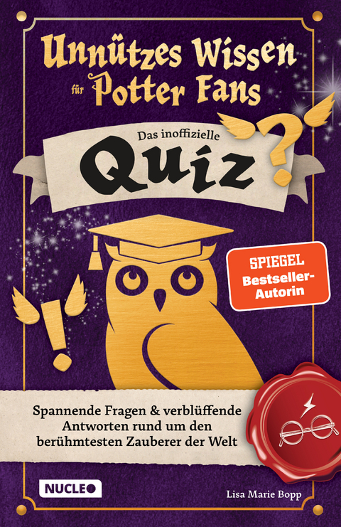 Unn&uuml;tzes Wissen f&uuml;r Potter-Fans &ndash; Das inoffizielle Quiz - Lisa Marie Bopp