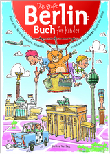 Das Gro&szlig;e Berlin-Buch f&uuml;r Kinder - Claas Janssen