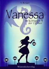 Vanessa im K&ouml;nigreich der Lichter - Sofie Kr&uuml;ger