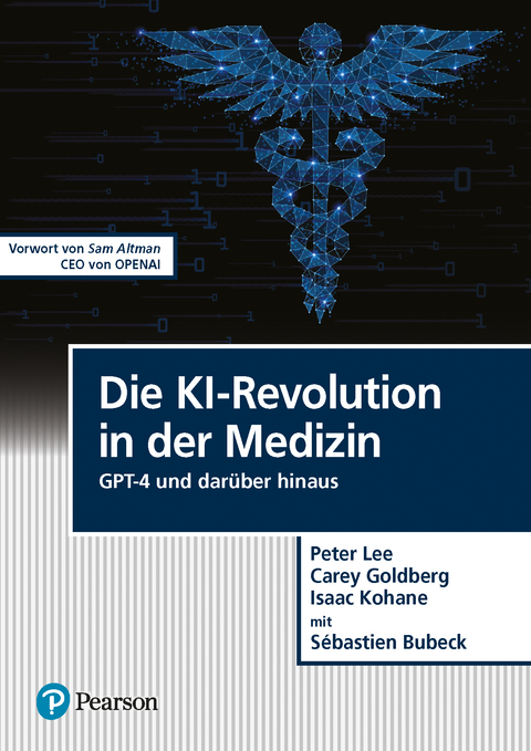 Die KI-Revolution in der Medizin - Peter Lee, Carey Goldberg, Isaac Kohane, Sébastien Bubeck