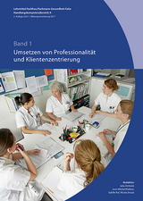 Band 1: Umsetzen von Professionalit&auml;t und Klientenzentrierung 2te Aufl. 2023 (BiVo 17)