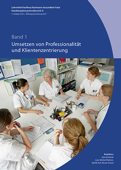 Band 1: Umsetzen von Professionalit&auml;t und Klientenzentrierung 2te Aufl. 2023 (BiVo 17)
