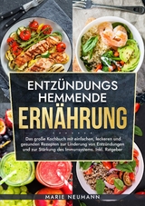 Entzündungshemmende Ernährung - Marie Neumann