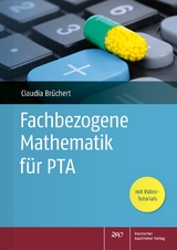 Fachbezogene Mathematik f&uuml;r PTA - Claudia Br&uuml;chert
