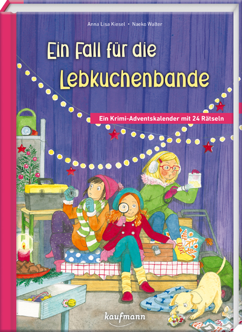 Ein Fall f&uuml;r die Lebkuchen-Bande - Anna Lisa Kiesel