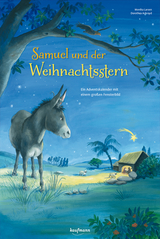 Samuel und der Weihnachtsstern. Ein Adventskalender mit einem gro&szlig;en Fensterbild - Monika Larsen