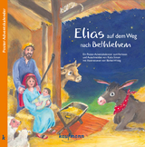 Elias auf dem Weg nach Bethlehem. Ein Poster-Adventskalender zum Vorlesen und Ausschneiden - Katia Simon