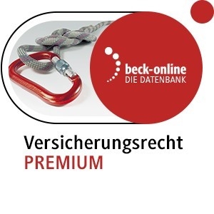 beck-online. Versicherungsrecht PREMIUM - 