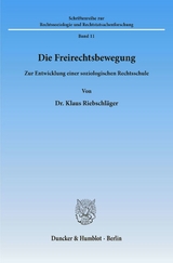 Die Freirechtsbewegung. - Klaus Riebschl&auml;ger