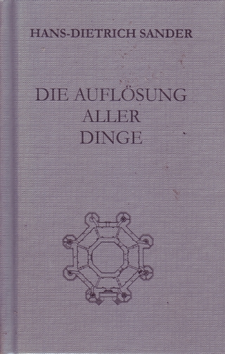 Die Auflösung aller Dinge