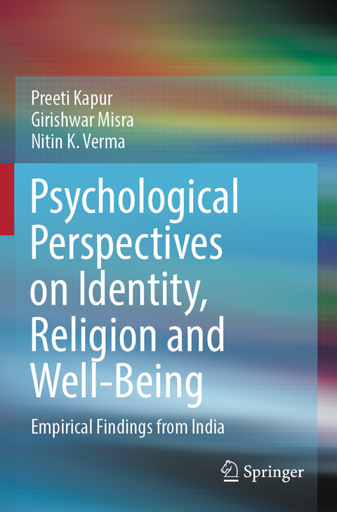 Psychological Perspectives on Identity, Religion and Well-Being - Preeti Kapur, Girishwar Misra, Nitin K. Verma