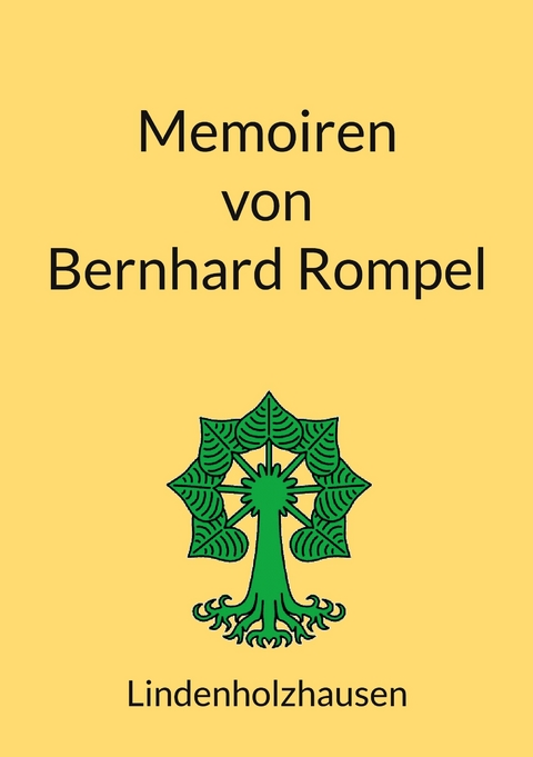 Memoiren von Bernhard Rompel - Bernd Rompel