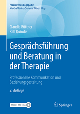 Gespr&auml;chsf&uuml;hrung und Beratung in der Therapie - Claudia B&uuml;ttner, Ralf Quindel