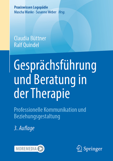 Gespr&auml;chsf&uuml;hrung und Beratung in der Therapie - Claudia B&uuml;ttner, Ralf Quindel