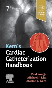 Kern's Cardiac Catheterization Handbook - Paul Sorajja, Michael J Lim, Morton J. Kern